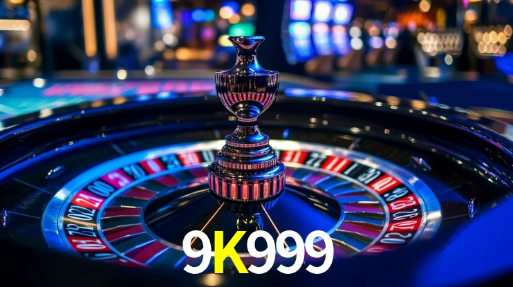 9K999: Jogos de Caça-Níqueis-Altas Recompensas, Roleta-Velocidade, Blackjack-Desafios Máximos